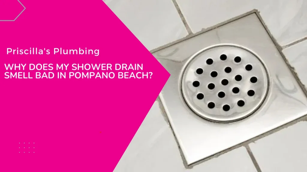 shower drain smell Pompano Beach featured image.