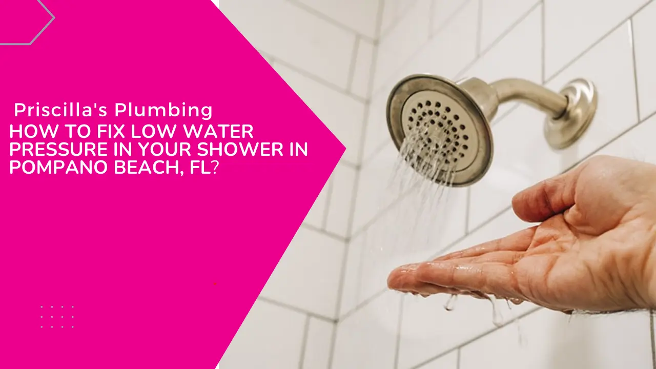 How to Fix Low Shower Pressure in Pompano Beach, FL?